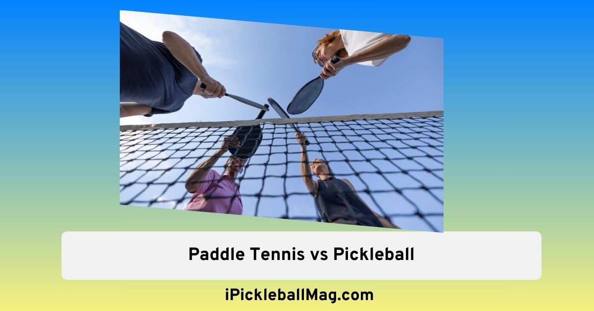 Paddle Tennis vs Pickleball – Major Differences